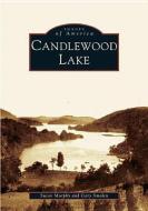 Candlewood Lake di Susan Murphy, Gary Smolen edito da ARCADIA PUB (SC)