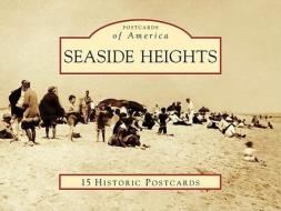 Seaside Heights di Christopher J. Vaz edito da Arcadia Publishing (SC)