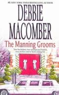 The Manning Grooms di Debbie Macomber edito da Mira Books