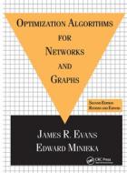 Optimization Algorithms for Networks and Graphs di James R. Evans, Edward Minieka edito da Taylor & Francis Inc
