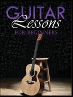 Guitar Lessons Made Easy di Hadwin Jenning edito da Hadwin Jenning