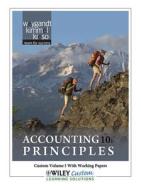 Accounting Principles, Custom Volume I with Working Papers: Prepared for Use in the Department of Accounting, Paradise Valley Community College; Phoen di Jerry J. Weygandt, Paul D. Kimmel, Donald E. Kieso edito da John Wiley & Sons