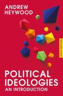 Political Ideologies di Andrew Heywood edito da Macmillan Education