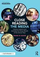 Close Reading the Media di Frank Baker edito da Taylor & Francis Ltd