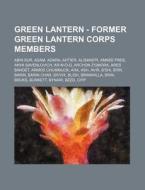 Green Lantern - Former Green Lantern Cor di Source Wikia edito da Books LLC, Wiki Series