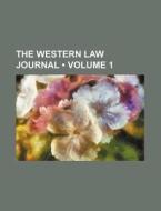 The Western Law Journal (volume 1 ) di Books Group edito da General Books Llc