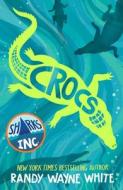 Crocs: A Sharks Incorporated Novel di Randy Wayne White edito da SQUARE FISH