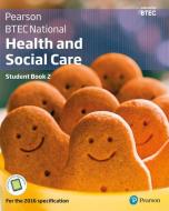 Btec National Health And Social Care Student Book 2 di Carolyn Aldworth, Nicola Matthews, Nicola Cramphorn, Sue Hocking, Liz Howarth, Pete Lawrence, Marjorie Snaith, Mary Whitehouse, Elizabeth Haworth edito da Pearson Education Limited