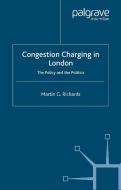 Congestion Charging in London di Martin G. Richards edito da Palgrave Macmillan