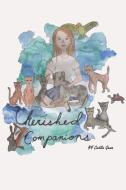 Cherished Companions di Caitlin Gawa edito da Lulu.com