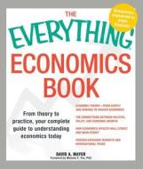 The Everything Economics Book di David A. Mayer, Melanie E. Fox edito da Adams Media Corporation