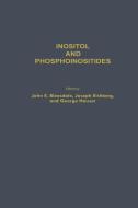 Inositol and Phosphoinositides di John E. Bleasdale, Joseph Eichberg, George Hause edito da Humana Press