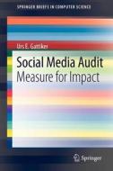 Social Media Audit di Urs E. Gattiker edito da Springer New York
