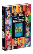 Hustle, Loyalty & Respect: The World Of John Cena edito da Dk Publishing