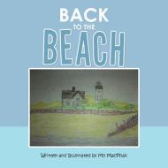 Back to the Beach di Mo MacPhail edito da Balboa Press