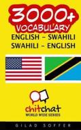 3000+ English - Swahili Swahili - English Vocabulary di Gilad Soffer edito da Createspace