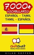 7000+ Espanol - Tamil Tamil - Espanol Vocabulario di Gilad Soffer edito da Createspace