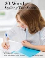 20-Word Spelling Test Sheets di Soar Learning Company edito da Createspace