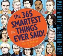2020 The 365 Smartest Things Ever Said! Page-a-day Calendar di Kathryn Petras, Ross Petras edito da Workman Publishing