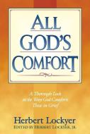 All God's Comfort di Herbert Lockyer edito da HENDRICKSON PUBL