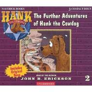 The Further Adventures of Hank the Cowdog di John R. Erickson edito da Maverick Books (TX)