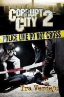 Corrupt City 2 di Tra Verdejo edito da Kensington Publishing
