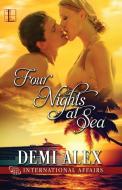 Four Nights at Sea di Demi Alex edito da Kensington Publishing