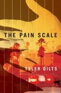 The Pain Scale di Tyler Dilts edito da THOMAS & MERCER