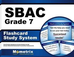 Sbac Grade 7 Flashcard Study System: Sbac Test Practice Questions and Exam Review for the Smarter Balanced Assessment Consortium Assessments edito da Mometrix Media LLC