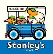 Stanley's School di William Bee edito da PEACHTREE PUBL LTD