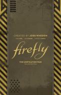 Firefly: The Unification War Deluxe Edition di Greg Pak edito da BOOM STUDIOS