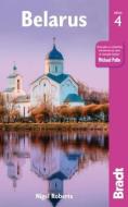 Belarus di Nigel Roberts edito da Bradt Travel Guides