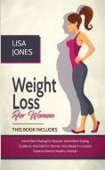 Weight Loss For Women di Lisa Jones edito da 17 Books Ltd