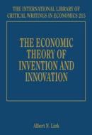 The Economic Theory of Invention and Innovation edito da Edward Elgar Publishing