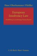 European Insolvency Law: Heidelberg-Luxembourg-Vienna Report di Burkhard Hess, Paul Oberhammer, Thomas Pfeiffer edito da HART PUB