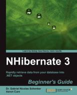 Nhibernate 3 Beginner's Guide di Gabriel N. Schenker edito da Packt Publishing