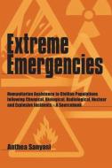 Extreme Emergencies di Anthea Sanyasi edito da Practical Action Publishing