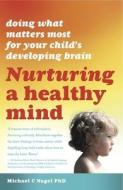 Nurturing A Healthy Mind di Michael C. Nagel edito da Exisle Publishing