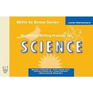 Write To Know: Nonfiction Writing Prompts For Lower Elementary Science di Michelle Le Patner edito da Advanced Learning Press