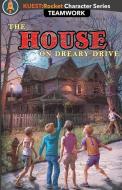 The House on Dreary Drive di Tom Toney edito da LIGHTNING SOURCE INC