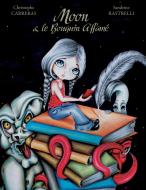 Moon & le Bouquin Affamé di Christophe Carreras, Sandrine Rastrelli edito da Books on Demand
