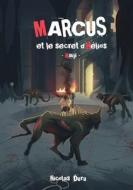 Marcus et le secret d'Hélios di Nicolas Duru edito da Books on Demand