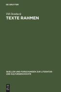 Texte rahmen di Till Dembeck edito da Gruyter, Walter de GmbH