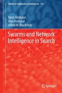 Swarms and Network Intelligence in Search di Yaniv Altshuler, Alex Pentland, Alfred M. Bruckstein edito da Springer-Verlag GmbH