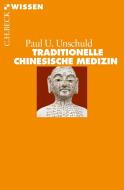 Traditionelle Chinesische Medizin di Paul U. Unschuld edito da Beck C. H.