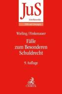 Fälle zum Besonderen Schuldrecht di Hans Josef Wieling, Thomas Finkenauer, Heinrich Honsell edito da Beck C. H.