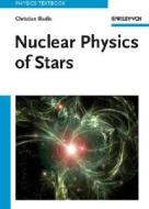 Nuclear Physics Of Stars di Christian Iliadis edito da Wiley-vch Verlag Gmbh