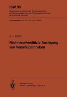 Rechnerunterstützte Auslegung von Vorschubantrieben di K. - H. Böbel edito da Springer Berlin Heidelberg