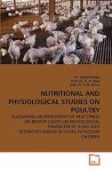 NUTRITIONAL AND PHYSIOLOGICAL STUDIES ON POULTRY di Dr. Zeyad Kalaba, Prof. Dr. A. H. Raya, Prof. Dr. T. M. Dorra edito da VDM Verlag