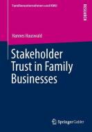 Stakeholder Trust in Family Businesses di Hannes Hauswald edito da Gabler, Betriebswirt.-Vlg